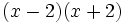 (x-2)(x+2) \;\!