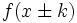 f(x \pm k)
