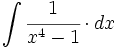 \int \cfrac{1}{x^4-1} \cdot dx