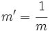 m'=\cfrac{1}{m}