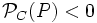 \mathcal{P}_C(P)<0