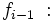 f_{i-1}\;: