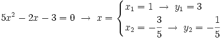 5x^2-2x-3=0 \; \rightarrow \; x=\begin{cases} x_1=1 \; \rightarrow \; y_1=3 \\ x_2=-\cfrac{3}{5} \; \rightarrow \; y_2=-\cfrac{1}{5} \end{cases}
