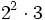 2^2 \cdot 3