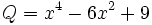 Q=x^4-6x^2+9\;