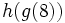 h(g(8))\;