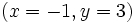 (x=-1, y=3)\;\!