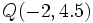 Q(-2,4.5)\,