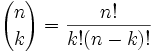 {n\choose k} = \frac{n!}{k! (n-k)!}