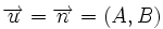 \overrightarrow{u}=\overrightarrow{n}=(A,B)