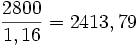 \frac{2800}{1,16}= 2413,79