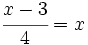 \cfrac{x-3}{4}=x\;