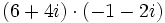 (6+4i)\cdot(-1-2i)\;