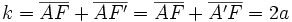 k=\overline{AF}+\overline{AF'}=\overline{AF}+\overline{A'F}=2a