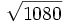 \sqrt{1080}\;