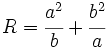 R=\cfrac{a^2}{b}+\cfrac{b^2}{a}\;