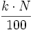 \frac{k \cdot N}{100}