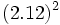 (2.12)^2\;