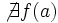 \not\exist f(a)