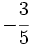 -\cfrac {3}{5}