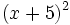 (x+5)^2\;