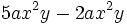 5ax^2y - 2ax^2y \;\!