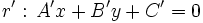 r': \, A'x+B'y+C'=0