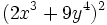 (2x^3+9y^4)^2\,