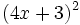 (4x+3)^2\;