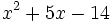 x^2+5x-14\;