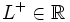 L^+ \in \mathbb{R}