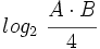 log_2 \ \cfrac{A \cdot B}{4}