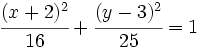 \cfrac{(x+2)^2}{16}+\cfrac{(y-3)^2}{25}=1