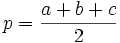 p=\frac{a+b+c}{2}