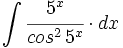 \int \cfrac{5^x}{cos^2 \, 5^x} \cdot dx