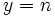 y=n\;\!