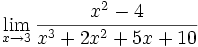 \lim_{x \to 3} \frac{x^2-4}{x^3+2x^2+5x+10}