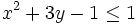 x^2+3y-1 \le 1\;