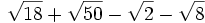 \sqrt{18}+\sqrt{50}-\sqrt{2}-\sqrt{8}