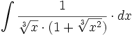 \int \cfrac{1}{\sqrt[3]{x} \cdot (1+\sqrt[3]{x^2})} \cdot dx