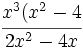 \cfrac{x^3(x^2-4}{2x^2-4x}