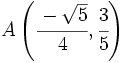A \left( \cfrac{-\sqrt{5}}{4},\cfrac{3}{5}\right)\;