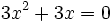 3x^2+3x=0\;