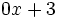 0x+3\;