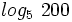 log_5 \ 200