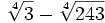 \sqrt[4]{3} - \sqrt[4]{243}