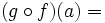 (g \circ f)(a)=