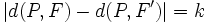 |d(P,F)-d(P,F')|=k\,