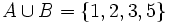 A \cup B=\{ 1, 2, 3, 5 \}