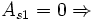 A_{s1}= 0  \Rightarrow